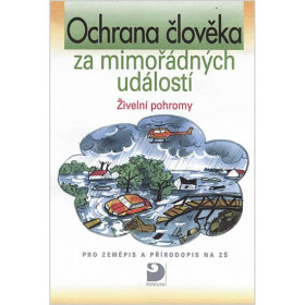 Ochrana člověka za mimořádných událostí Živelní