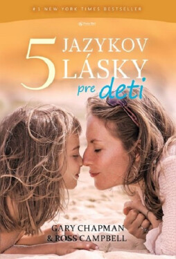 5 jazykov lásky pre deti - Gary Chapman