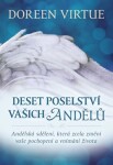 Deset poselství vašich andělů - Andělská sdělení, která zcela změní vaše pochopení a vnímání života - Doreen Virtue