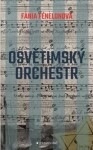 Osvětimský orchestr Fania Fénélonová