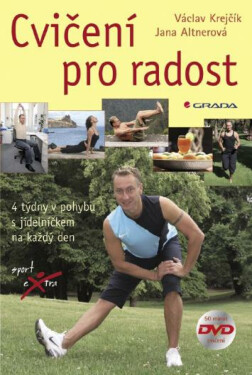 Cvičení pro radost - Václav Krejčík, Jana Altnerová