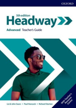 New Headway Advanced Teacher´s Book with Teacher´s Resource Center (5th) - John Soars