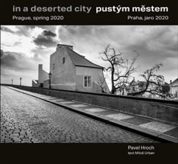 Pustým městem In Deserted City Pavel Hroch