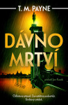 Dávno mrtví - T. M. Payne