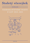 Stoletý včerejšek - Československé texty z let 1918–1921 - Jan Kober