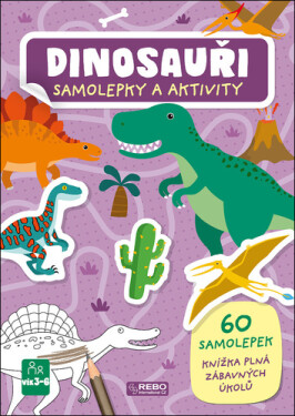 Dinosauři samolepky a aktivity - 60 samolepek, Knížka plná zábavných úkolů - Irena Trevisan
