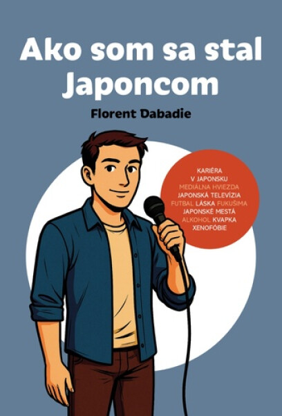 Ako som sa stal Japoncom - Florent Dabadie