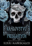 Kráľovstvo Prekliatych - Kerri Maniscalco