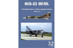 MiG-23 MF/ML v československém a českém vojenském letectvu - Miroslav Irra