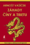 Záhady Číny a Tibetu - Arnošt Vašíček