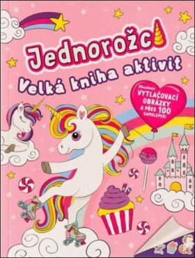 Jednorožci - Velká kniha aktivit - Jake McDonald