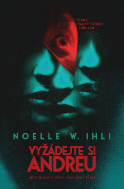 Vyžádejte si Andreu (poškozená) - Noelle W. Ihli