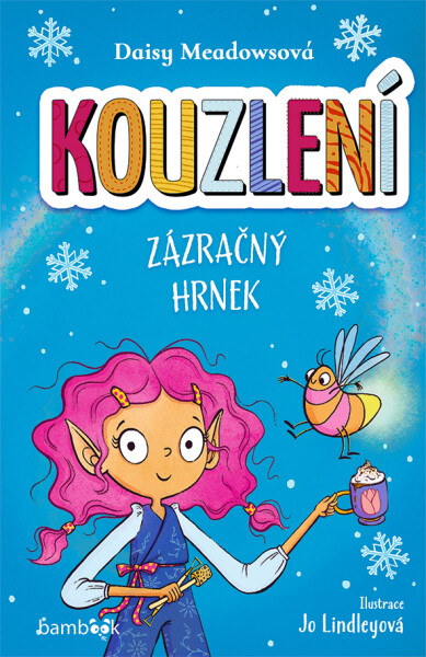 Kouzlení - Zázračný hrnek - Daisy Meadows