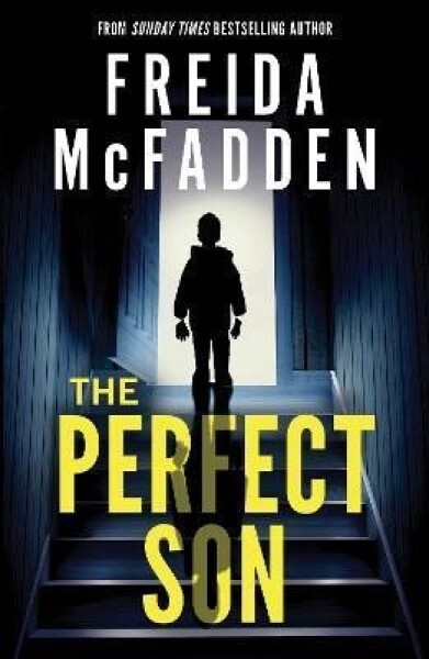 The Perfect Son: From the Sunday Times Bestselling Author of The Housemaid - Freida McFadden