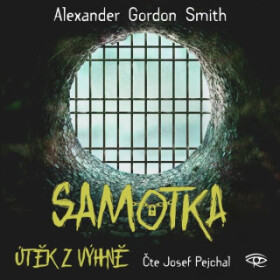 Samotka - Alexander Gordon Smith - audiokniha