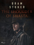 The Shoulder of Shasta - Bram Stoker - e-kniha