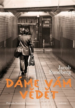 Dáme Vám vědět - Jacob Sundberg