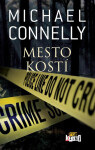 Mesto kostí - Michael Connelly
