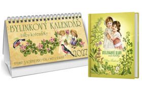 Kalendář 2027 Bylinkový + Bylinkové rady naší babičky - Klára Trnková