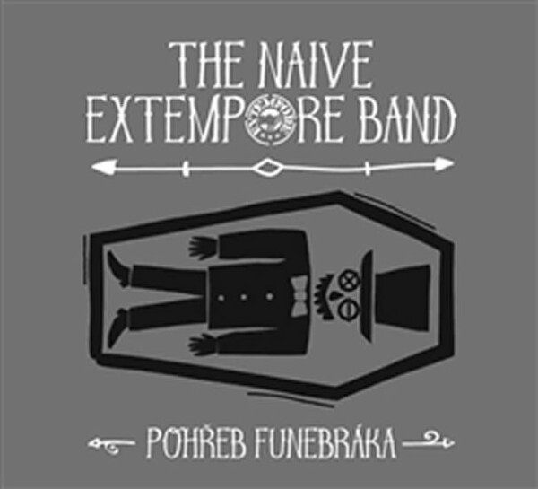 Pohřeb funebráka CD Naive Extempore Band