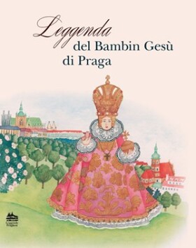 Leggenda del bambin Gesú di Praga (italsky)