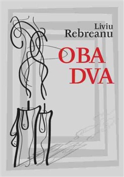 Oba dva Liviu Rebreanu