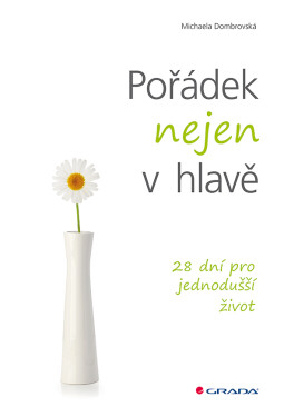 Pořádek nejen v hlavě - Michaela Dombrovská