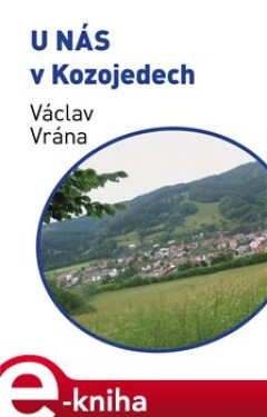 U nás v Kozojedech - Václav Vrána e-kniha
