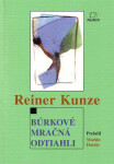 Búrkové mračná odtiahli - Reiner Kunze