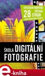 Škola digitální fotografie - Roman Soukup e-kniha