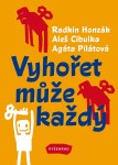 Vyhořet může každý Aleš Cibulka,