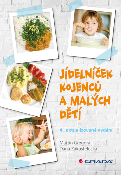 Jídelníček kojenců a malých dětí - Martin Gregora