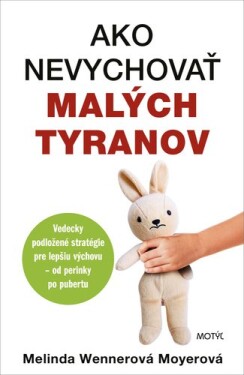 Ako nevychovať malých tyranov