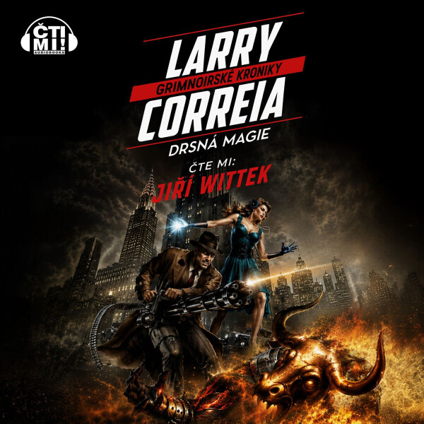 Drsná magie - Larry Correia - audiokniha