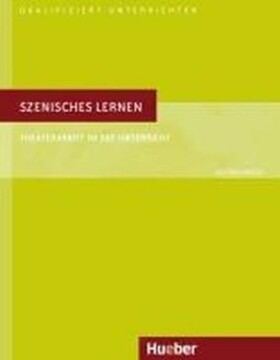 Szenisches Lernen - Dieter Kirsch