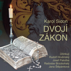 Dvojí zákon - Jana Štěpánková, Radoslav Brzobohatý, Karol Sidon, Rudolf Hrušínský - audiokniha
