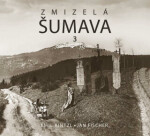Zmizelá Šumava
