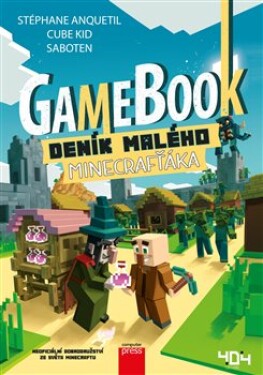 Gamebook: Deník malého Minecrafťáka Stéphane Anquetil,