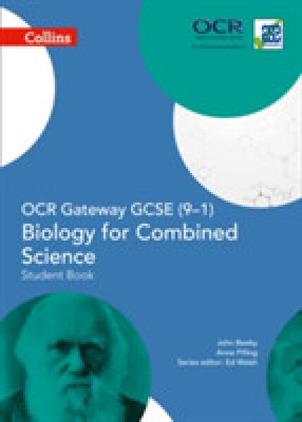 Collins OCR Gateway GCSE (9–1) Biology for Combined Science – Student Book - Pilling Anne