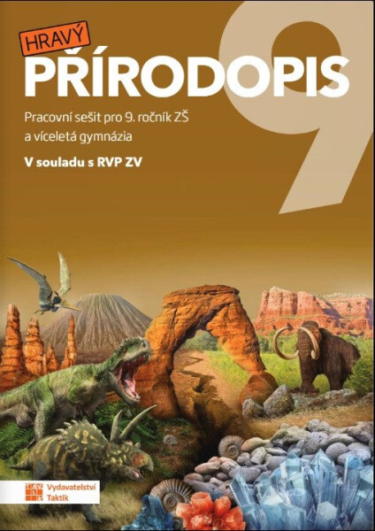 Hravý přírodopis 9 - pracovní sešit RVP - Hana Zídková