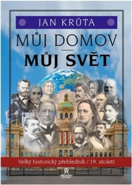Můj domov, můj svět - (19. století) (poškozené) - Jan Krůta