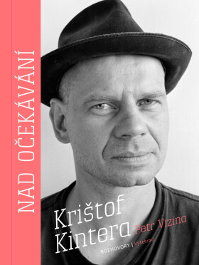 Nad očekávání - Krištof Kintera, Petr Vizina
