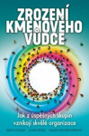 Zrození kmenového vůdce