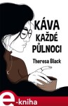 Káva každé půlnoci, Theresa Black