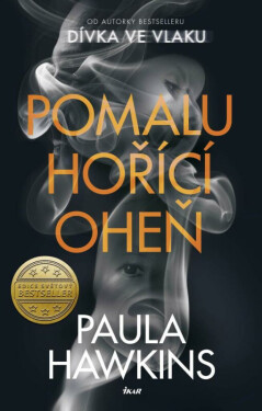Pomalu hořící oheň (poškozená) - Paula Hawkins