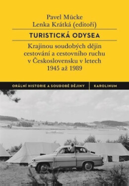 Turistická odysea - Pavel Mücke, Lenka Krátká