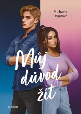 Můj důvod žít - Michaela Dopitová