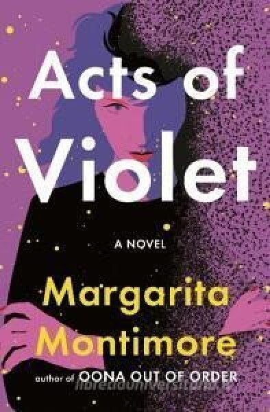 Acts of Violet - Margarita Montimore