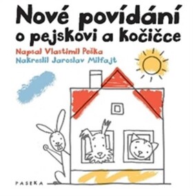 Nové povídání pejskovi kočičce Vlastimil Peška