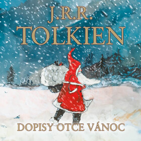 Dopisy Otce Vánoc - John Ronald Reuel Tolkien